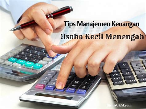 5 Tips Manajemen Keuangan Usaha yang Efektif untuk Sukses Bisnis Anda